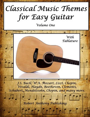 Classical Music Themes for Easy Guitar Volume One