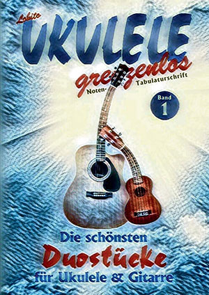 Die schönsten Duostücke für Ukulele und Gitarre Vol.1
