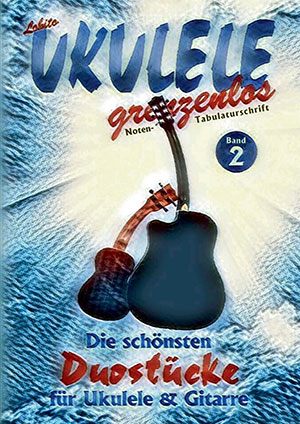Die schönsten Duostücke für Ukulele und Gitarre Vol.2