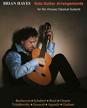 Solo Guitar Arrangements for the Virtuoso Classical Guitarist