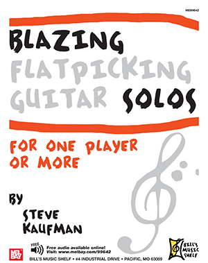 Blazing Flatpicking Guitar Solos for One Player or More + CD