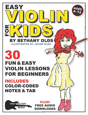 Easy Violin for Kids: 30 Fun and Easy Violin Lessons for Beginners + CD