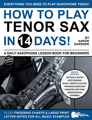 How to Play Tenor Sax in 14 Days + CD