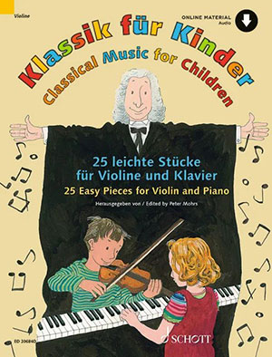 Classical Music for Children - For Violin and Piano + CD